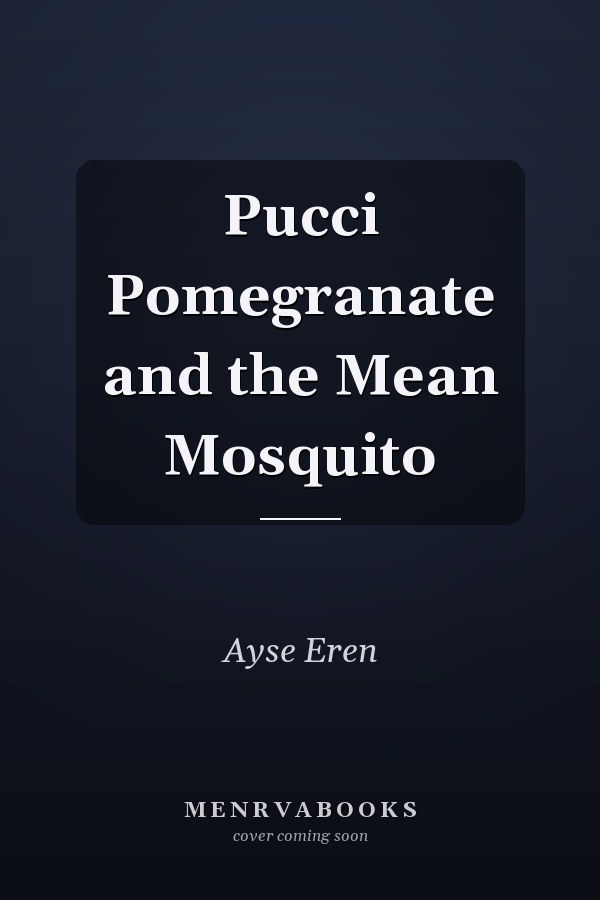 Pucci Pomegranate and the Mean Mosquito