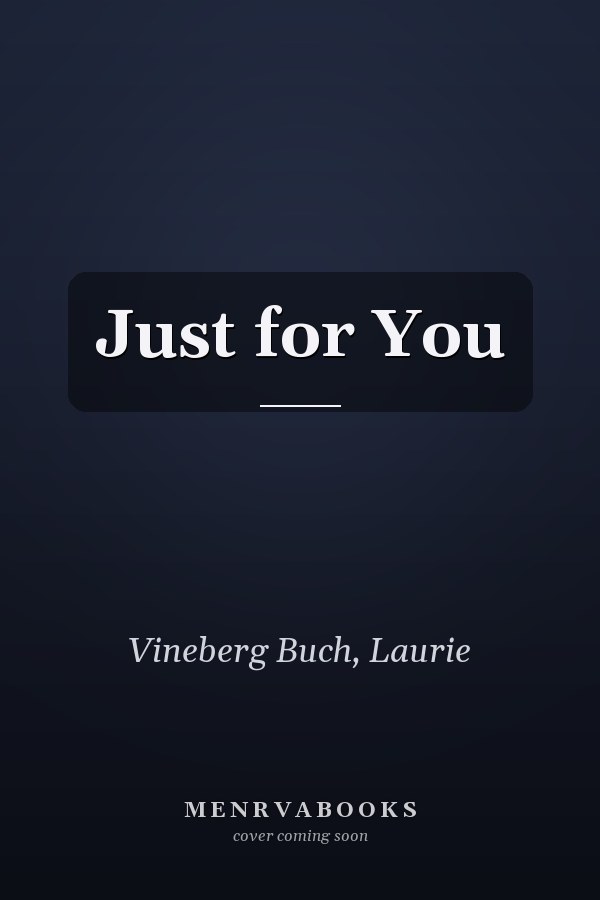 Just for You