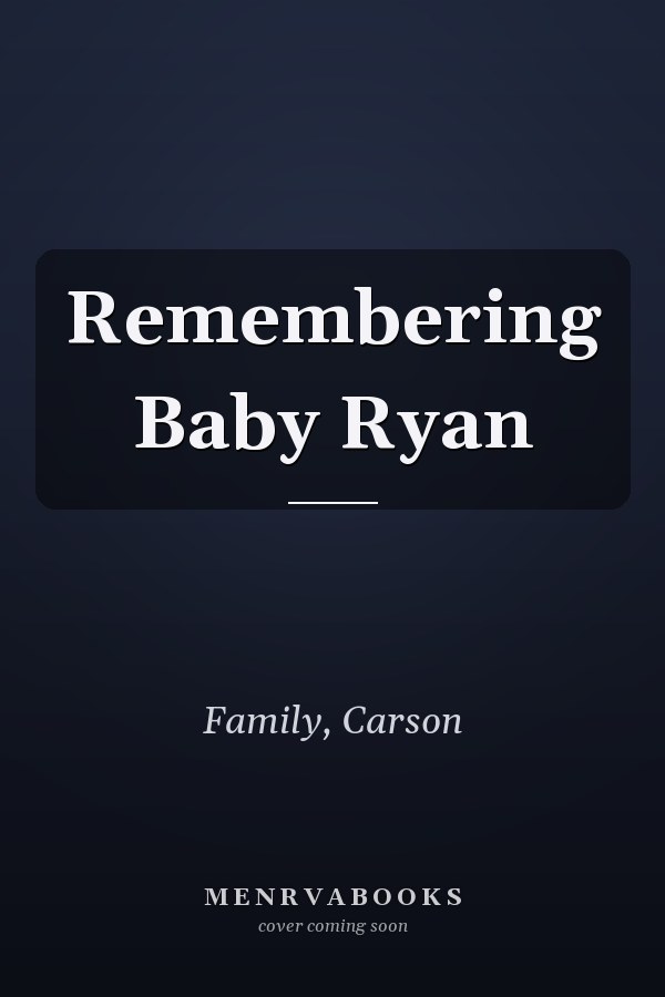 Remembering Baby Ryan