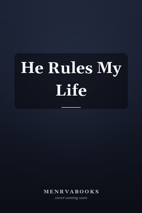 He Rules My Life