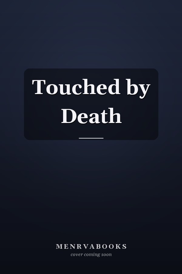 Touched by Death