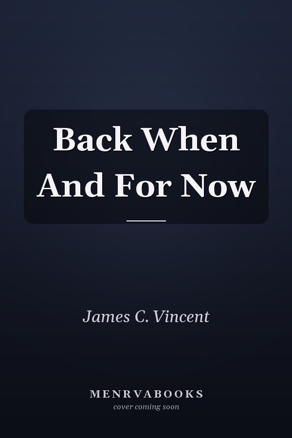 Back When And For Now
