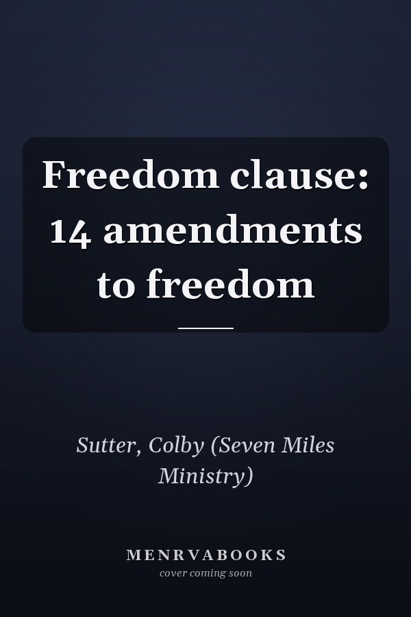 Freedom clause: 14 amendments to freedom