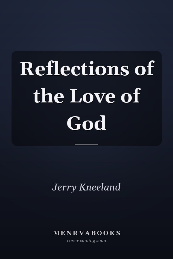 Reflections of the Love of God