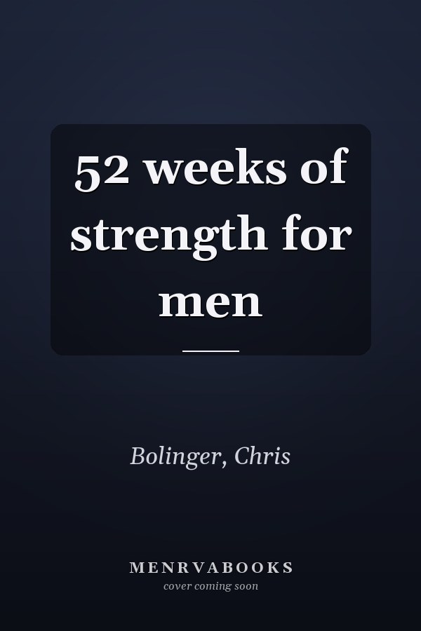 52 weeks of strength for men
