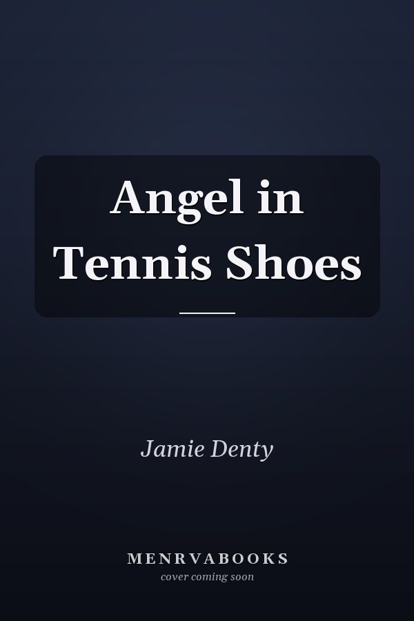 Angel in Tennis Shoes