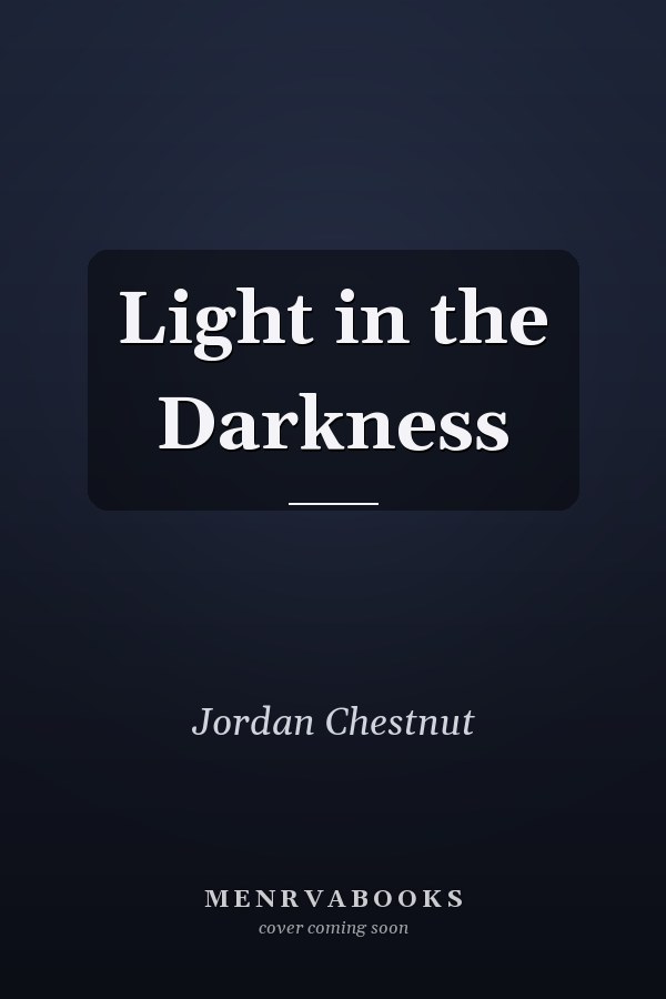 Light in the Darkness