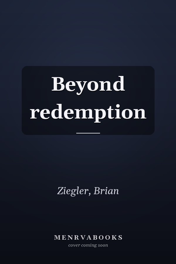 Beyond redemption