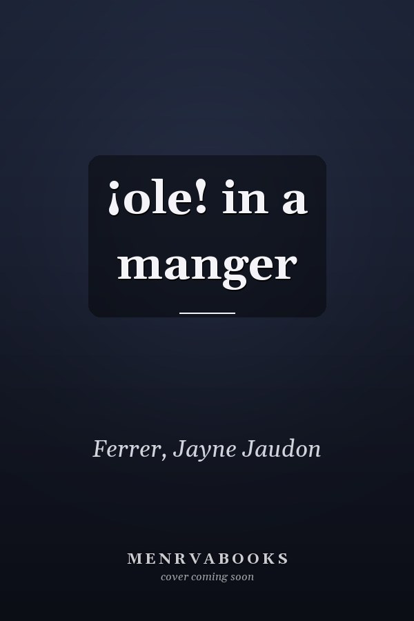 ¡ole! in a manger