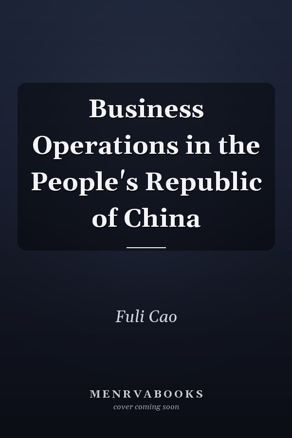 Business Operations in the People's Republic of China
