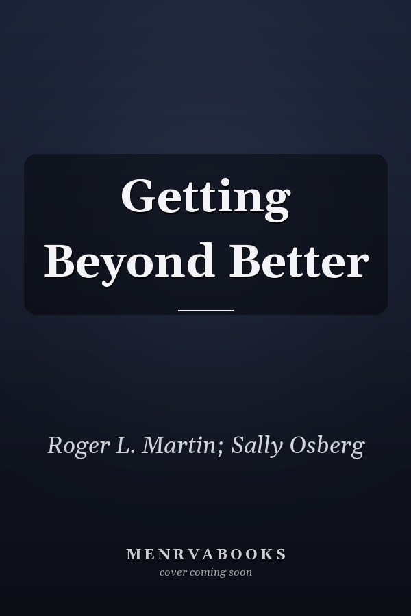 Getting Beyond Better
