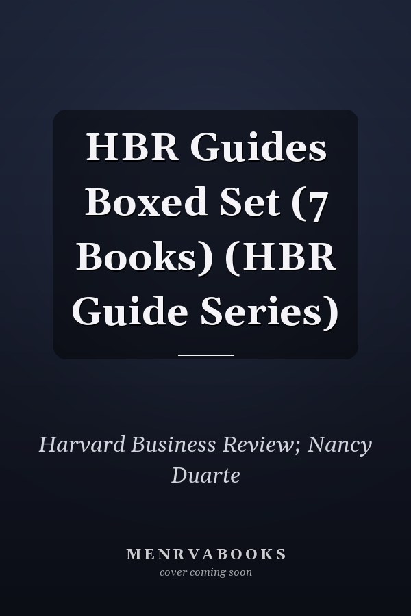 HBR Guides Boxed Set (7 Books) (HBR Guide Series)