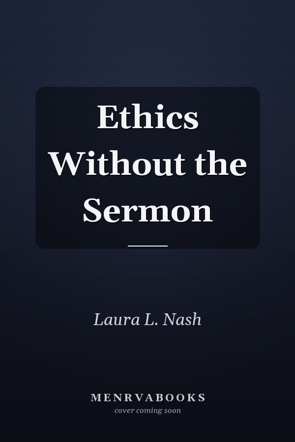 Ethics Without the Sermon