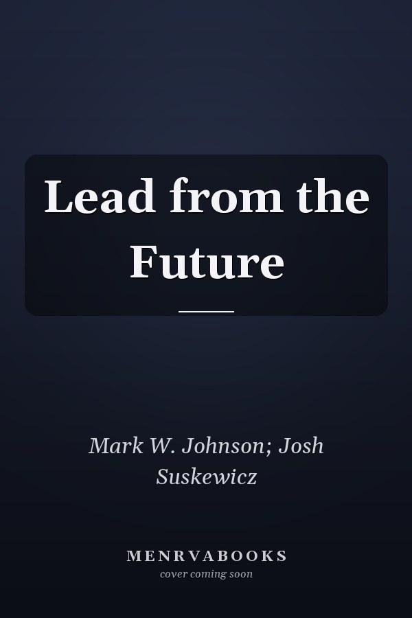 Lead from the Future