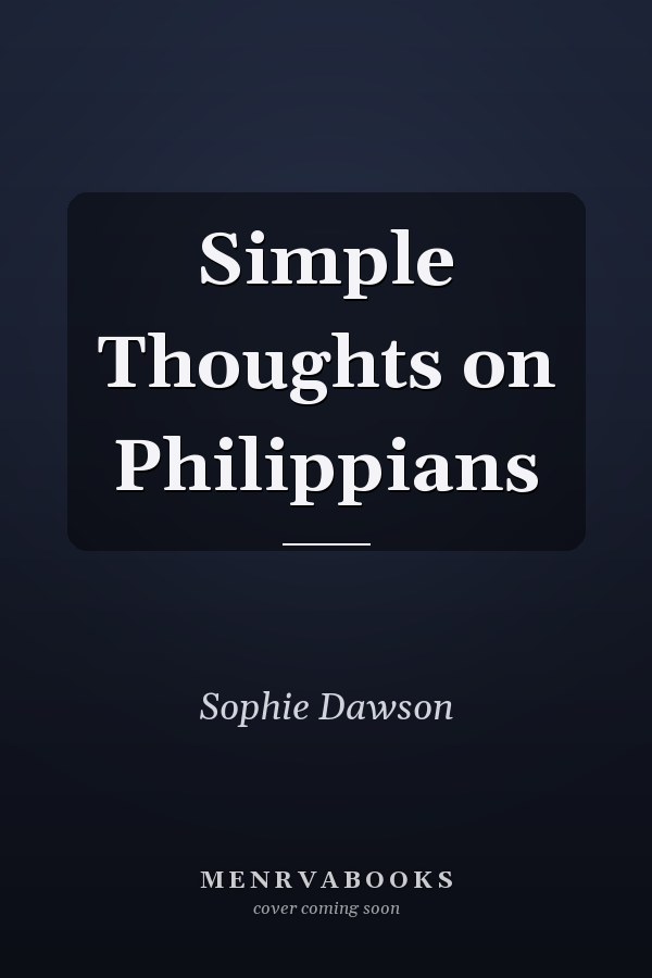 Simple Thoughts on Philippians