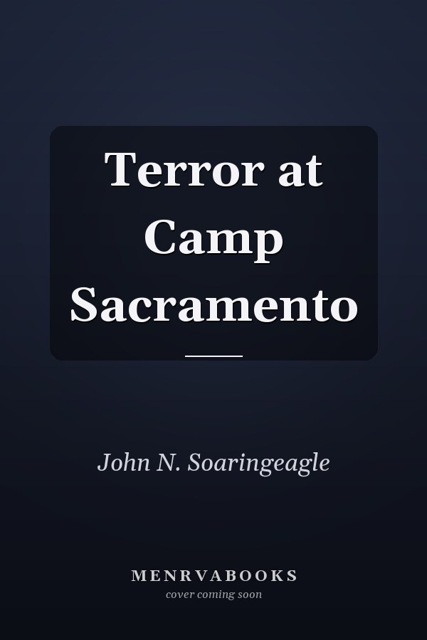 Terror at Camp Sacramento