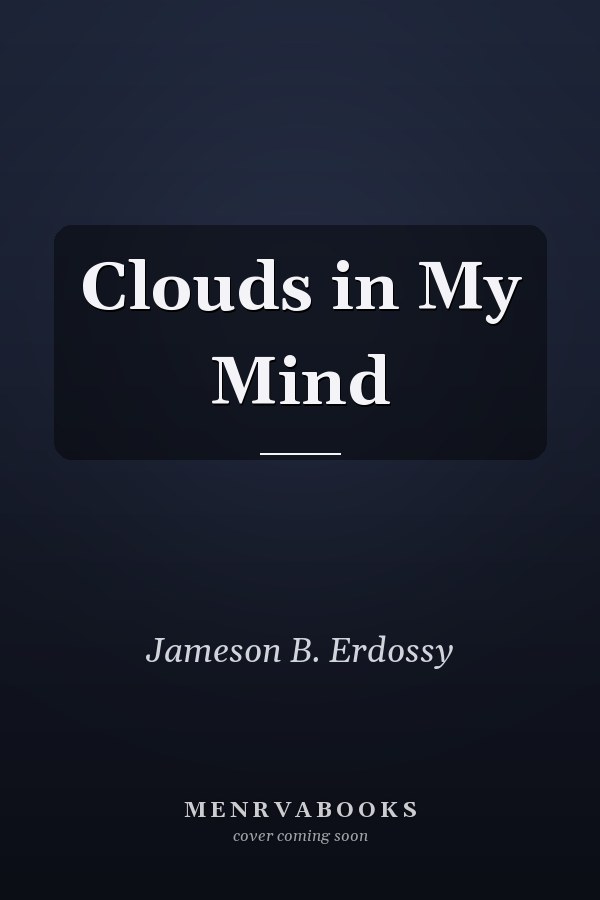 Clouds in My Mind