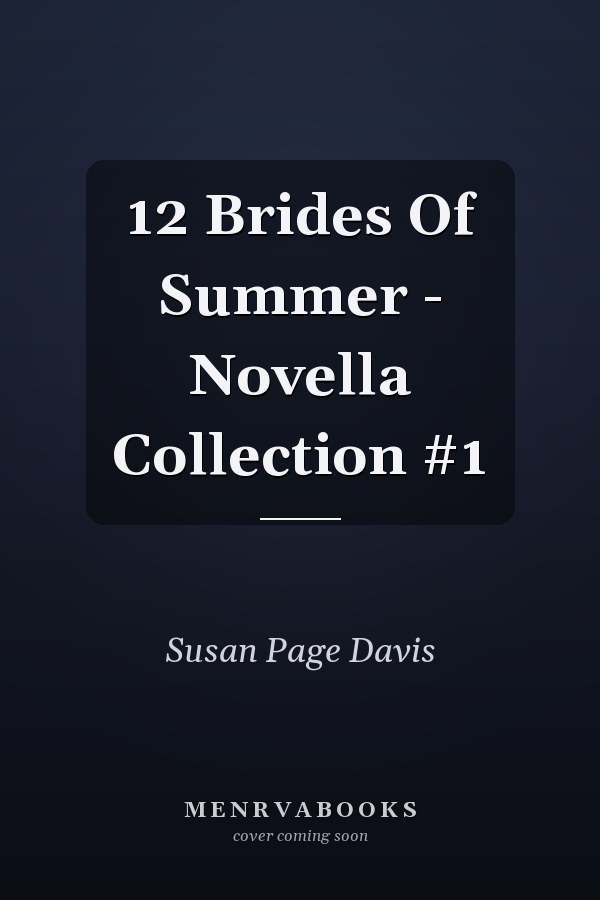 12 Brides Of Summer - Novella Collection #1