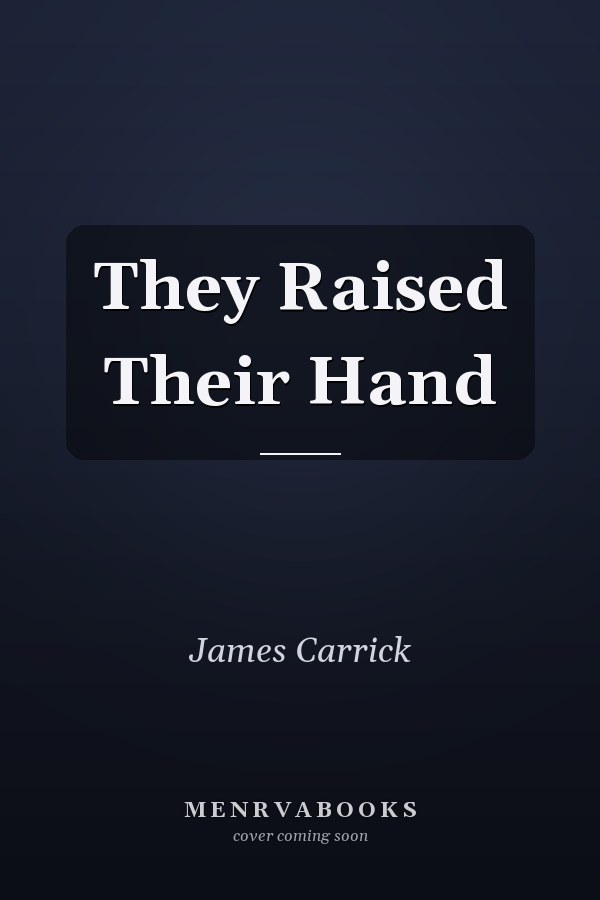 They Raised Their Hand