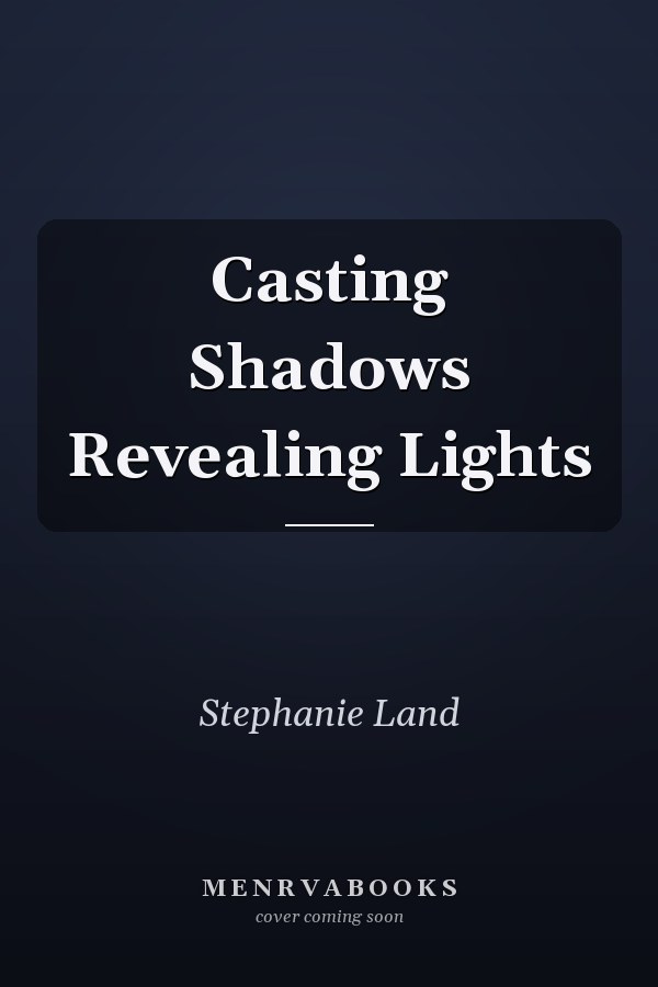 Casting Shadows Revealing Lights