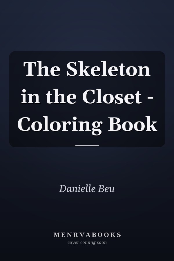 The Skeleton in the Closet - Coloring Book