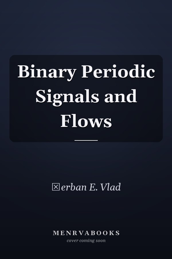 Binary Periodic Signals and Flows