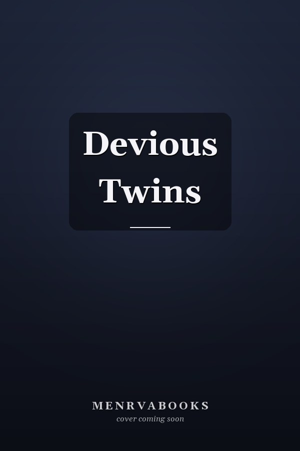 Devious Twins