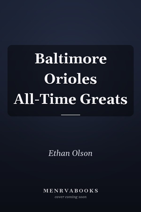 Baltimore Orioles All-Time Greats