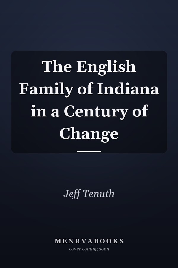The English Family of Indiana in a Century of Change