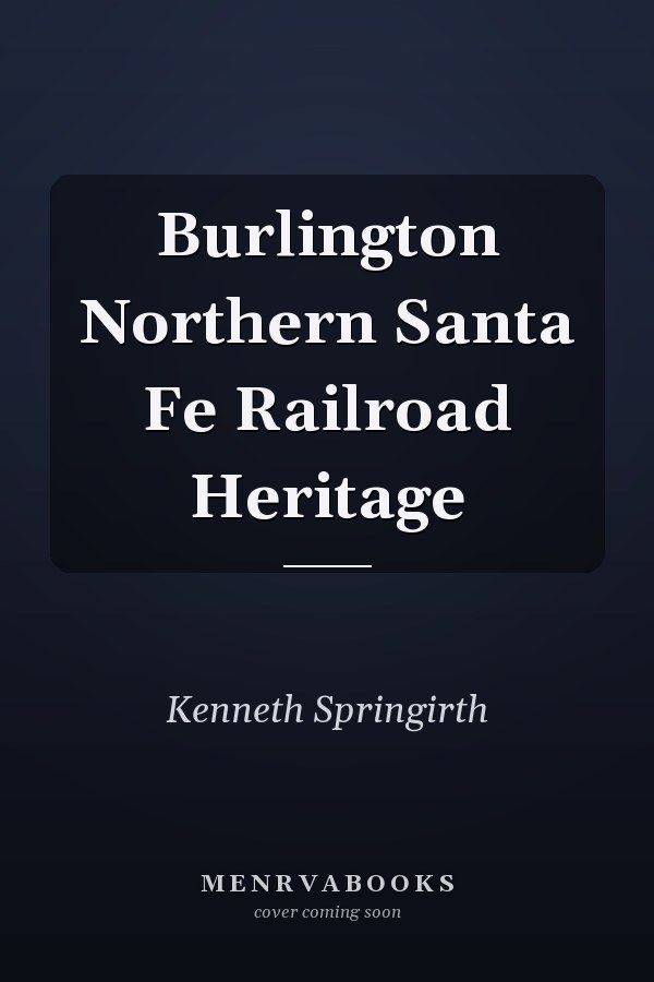 Burlington Northern Santa Fe Railroad Heritage