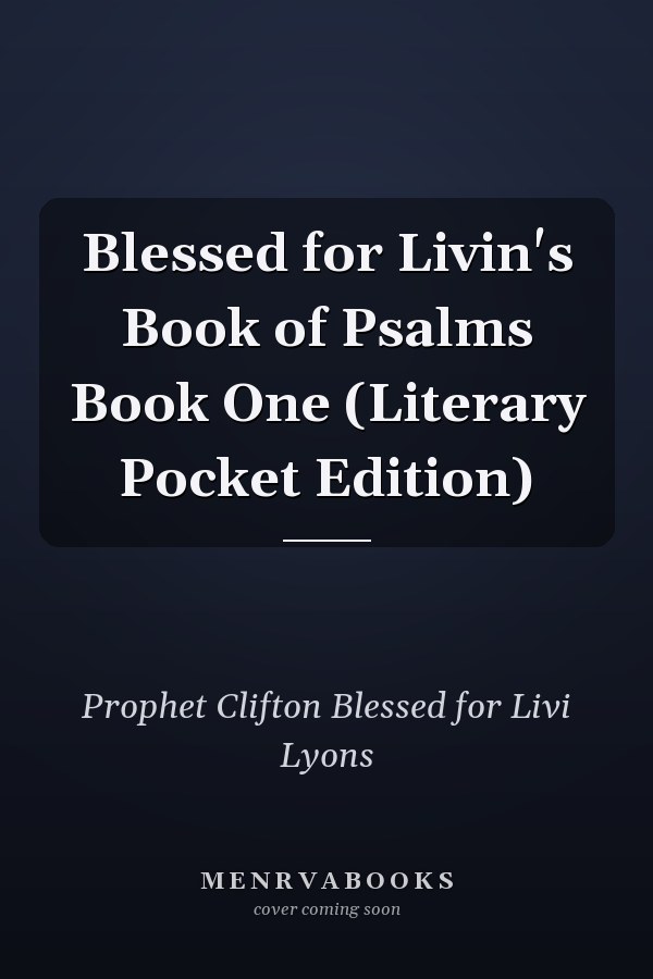 Blessed for Livin's Book of Psalms Book One (Literary Pocket Edition)