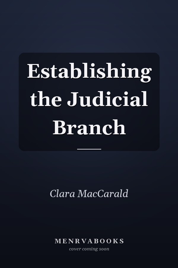 Establishing the Judicial Branch
