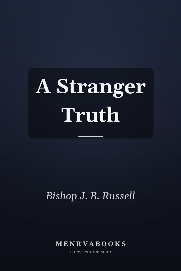 A Stranger Truth