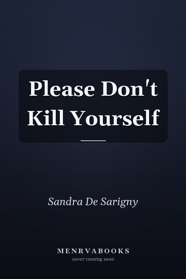 Please Don't Kill Yourself