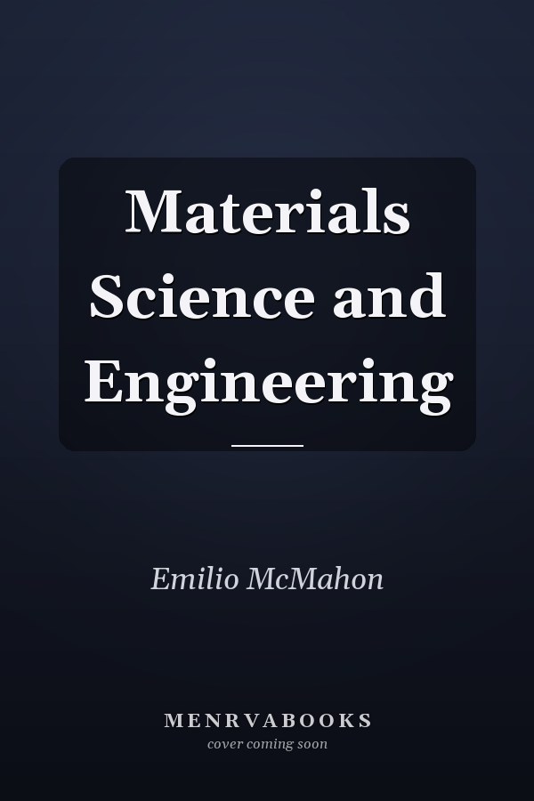 Materials Science and Engineering