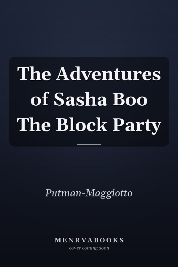The Adventures of Sasha Boo The Block Party