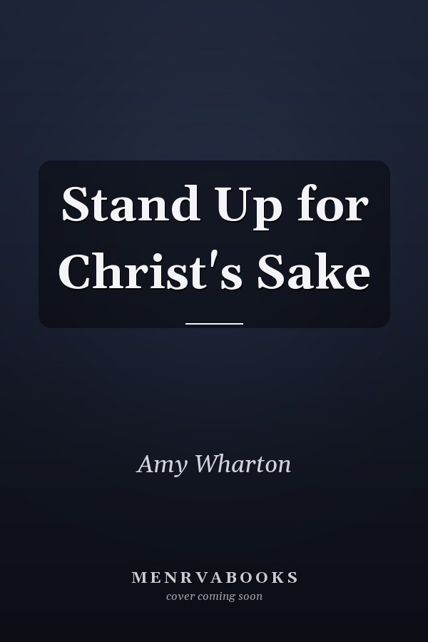 Stand Up for Christ's Sake