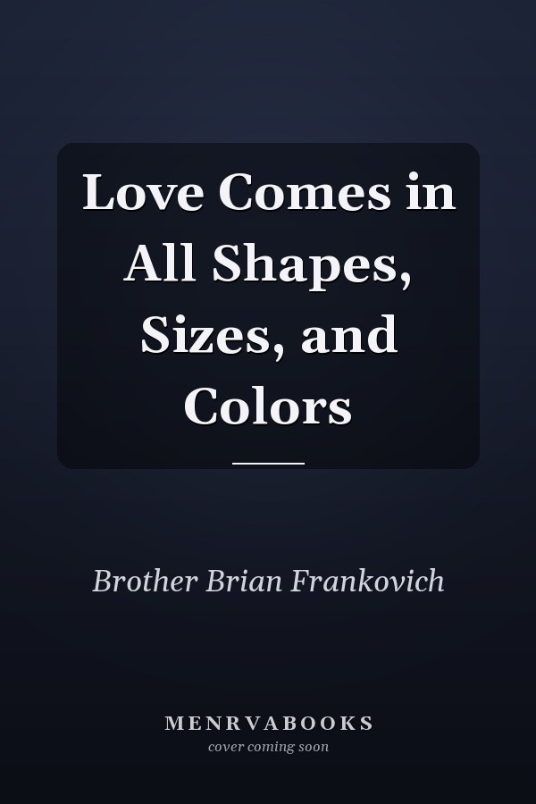 Love Comes in All Shapes, Sizes, and Colors