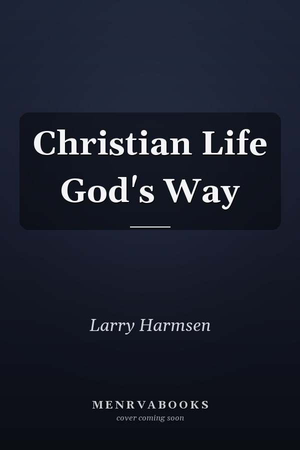 Christian Life God's Way