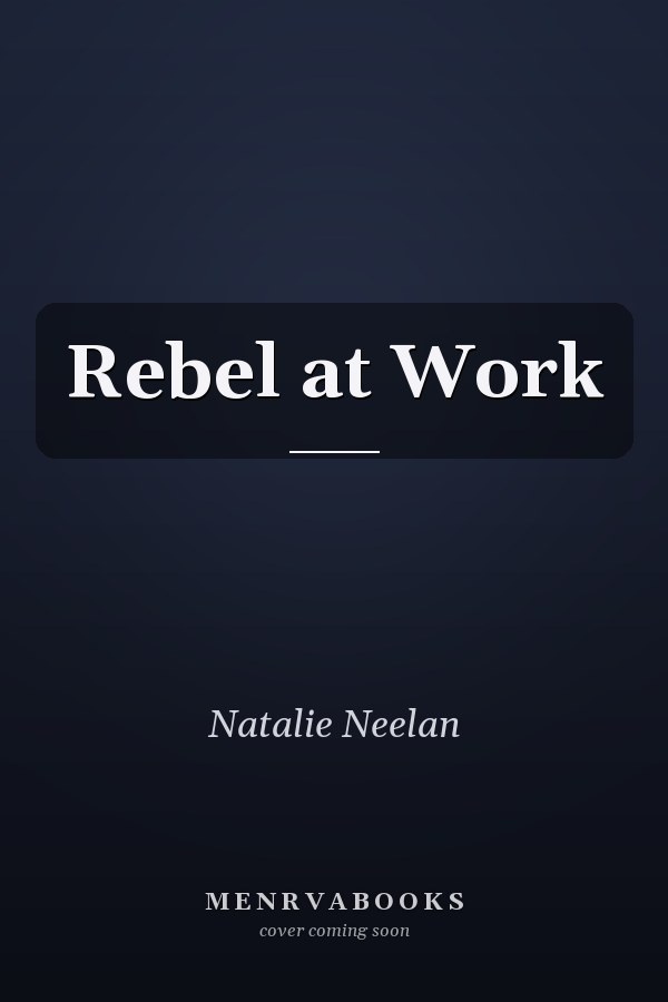 Rebel at Work