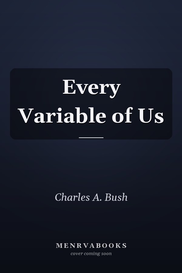 Every Variable of Us