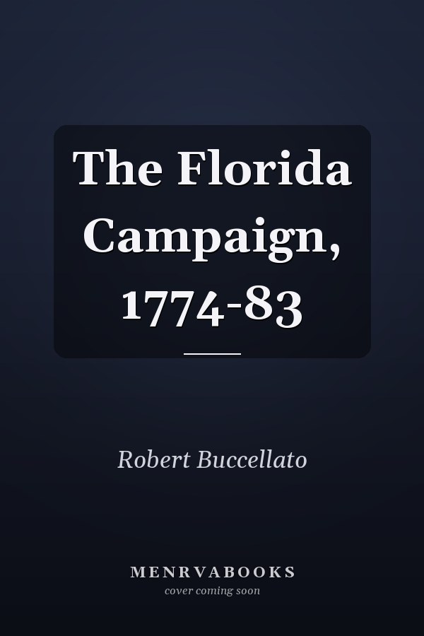 The Florida Campaign, 1774-83