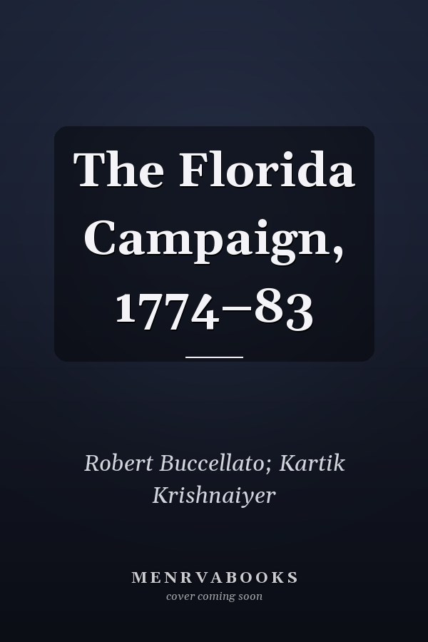 The Florida Campaign, 1774–83
