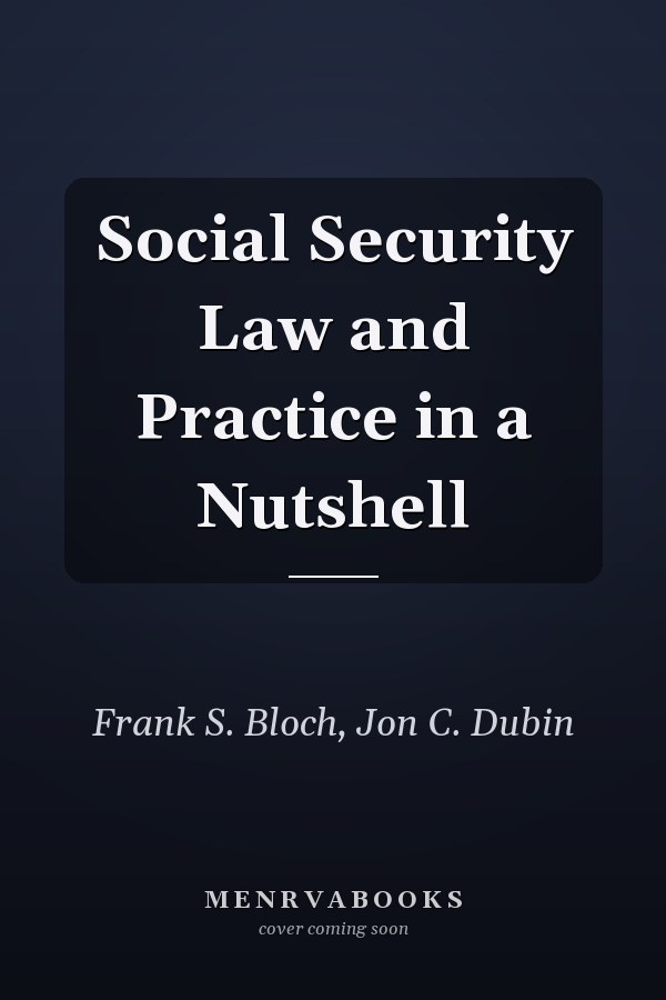 Social Security Law and Practice in a Nutshell