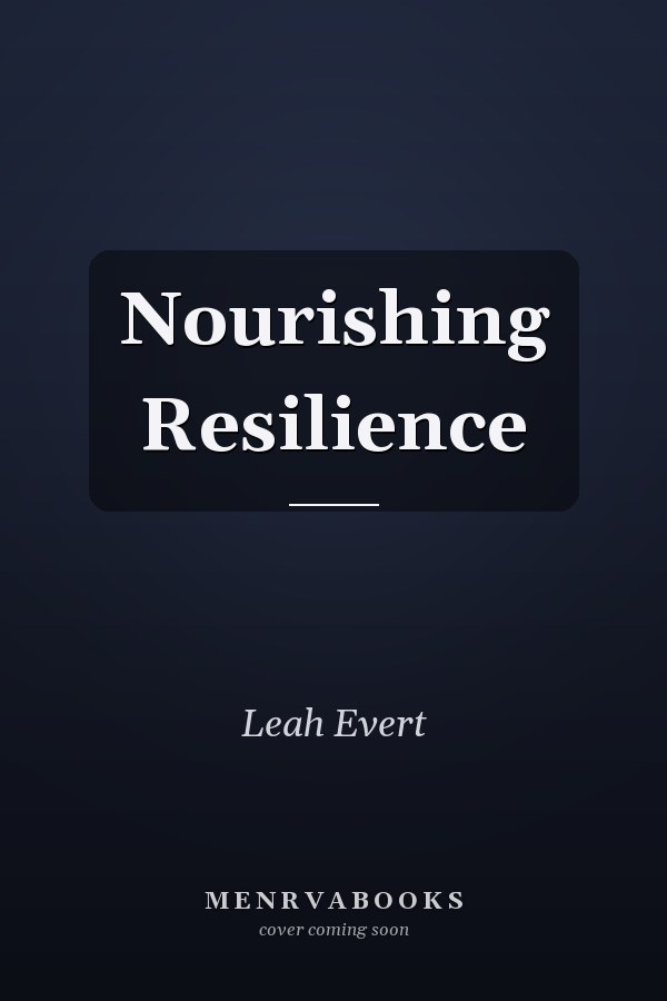 Nourishing Resilience