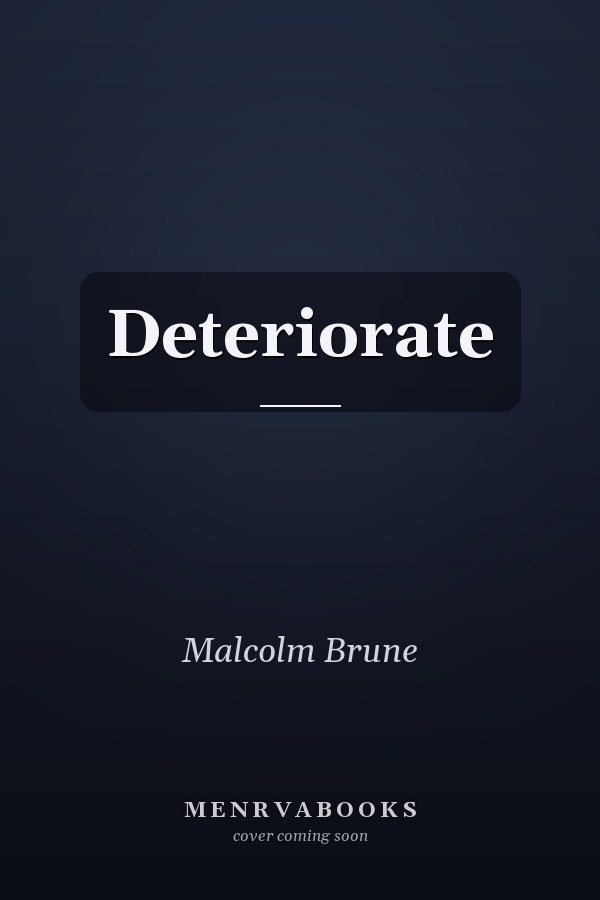 Deteriorate
