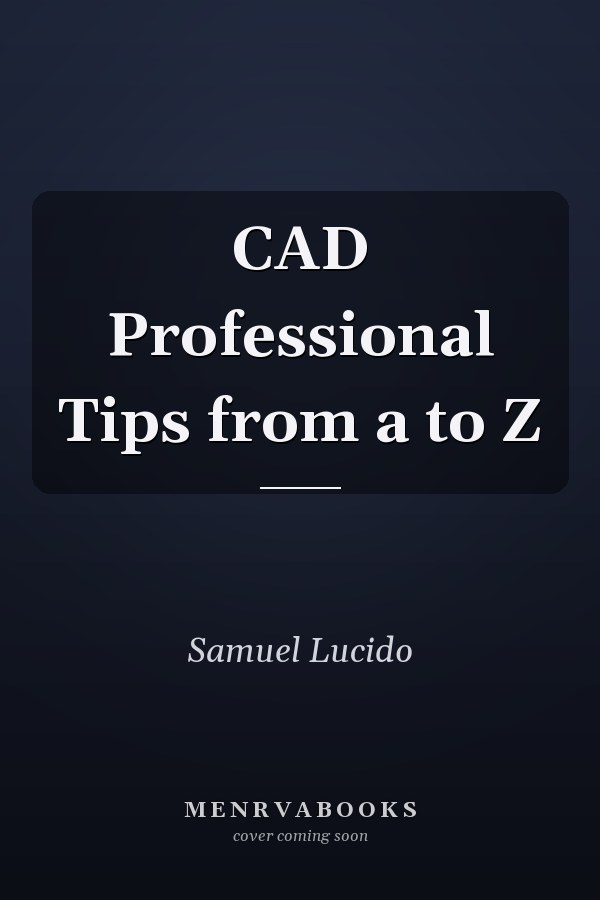 CAD Professional Tips from a to Z