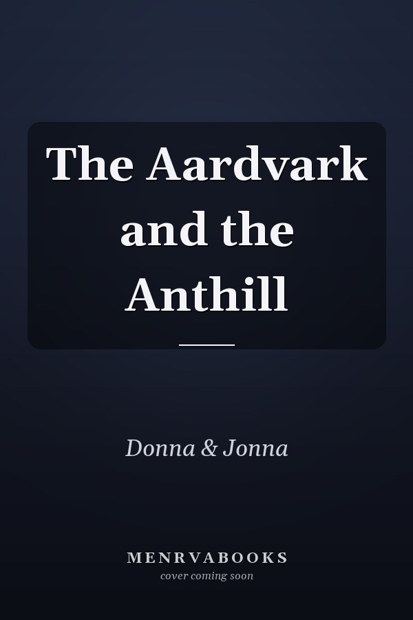 The Aardvark and the Anthill