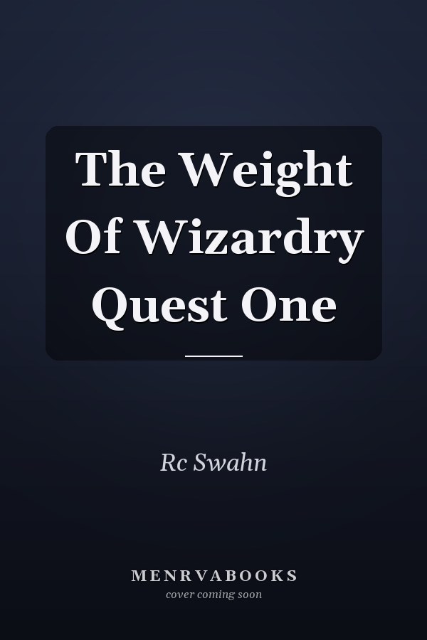 The Weight Of Wizardry Quest One