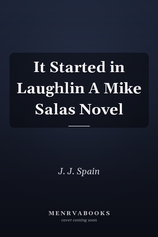 It Started in Laughlin A Mike Salas Novel